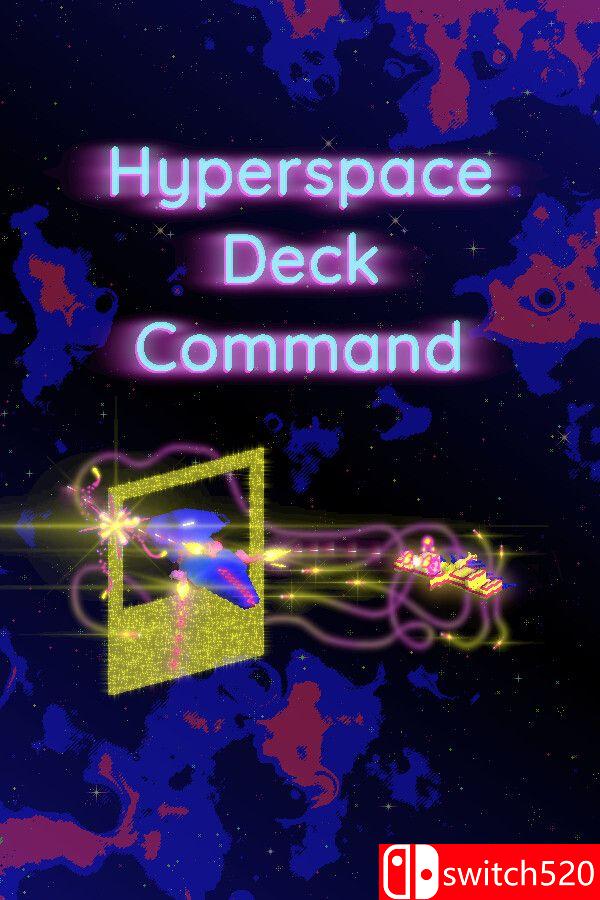 《超空间牌组指挥（Hyperspace Deck Command）》[英文]-伏羲SAAS