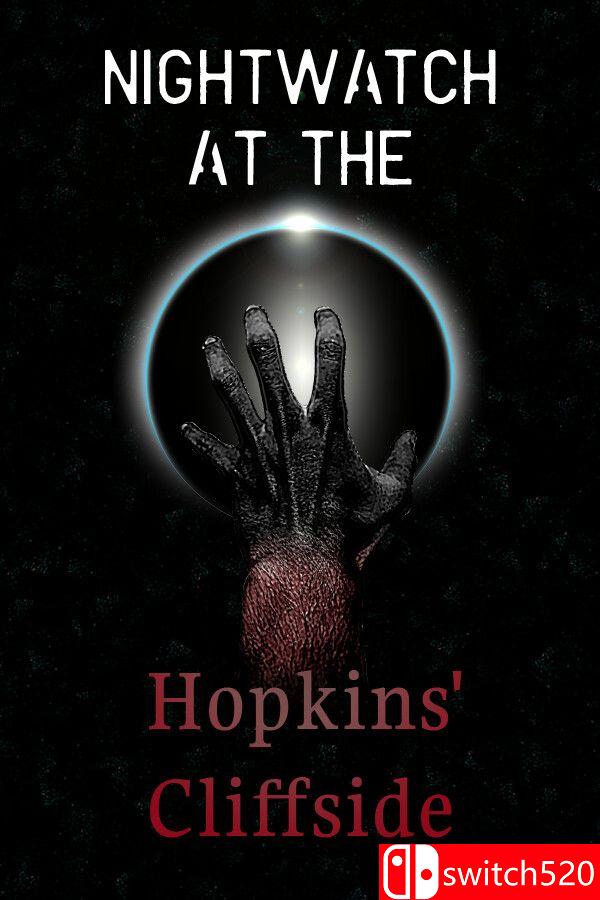 《霍普金斯悬崖夜巡（Nightwatch at the Hopkins’ Cliffside）》[英文]-伏羲SAAS