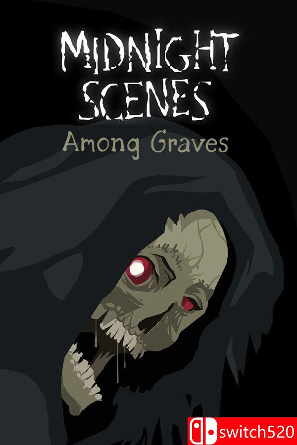 《午夜场景：墓间低语（Midnight Scenes: Among Graves）》Build 22360430 [英文]-伏羲SAAS